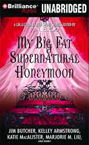 My Big Fat Supernatural Honeymoon by Margaret M. Liu